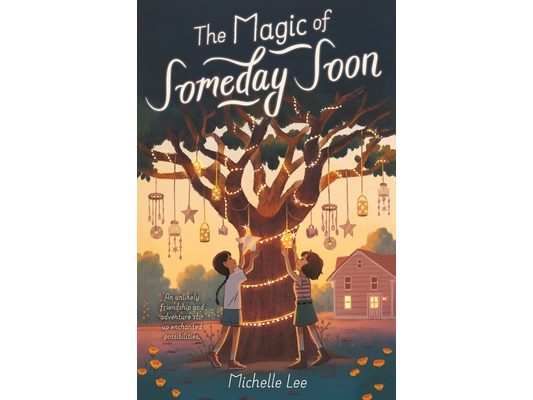 The Magic of Someday Soon