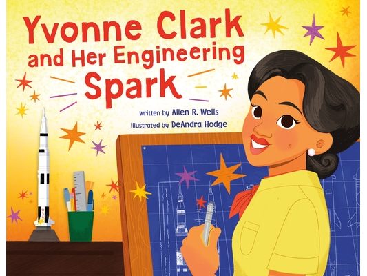 Yvonne Clark and Her Engineering Spark