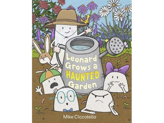 Leonard Grows a Haunted Garden