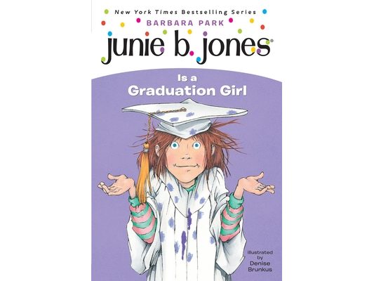 Junie B. Jones #17: Junie B. Jones Is a Graduation Girl