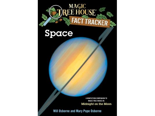 Space: A Nonfiction Companion to Magic Tree House #8: Midnight on the Moon