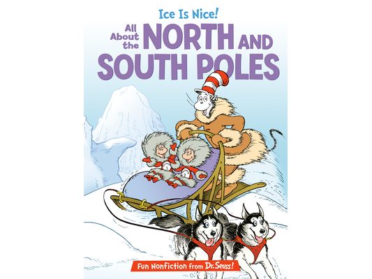 Ice Is Nice! All about the North and South Poles
