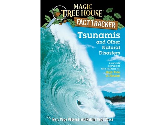 Tsunamis and Other Natural Disasters: A Nonfiction Companion to Magic Tree House #28: High Tide in Hawaii