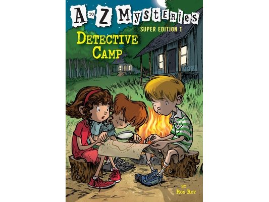 A to Z Mysteries Super Edition 1: Detective Camp