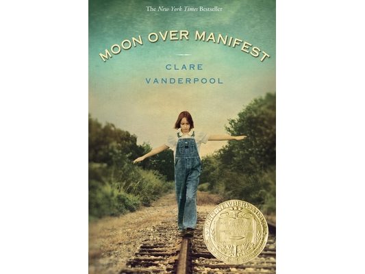 Moon Over Manifest: (Newbery Medal Winner)