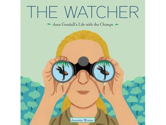 The Watcher: Jane Goodall's Life with the Chimps