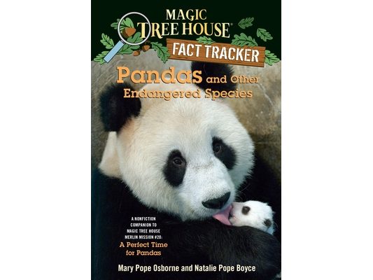 Pandas and Other Endangered Species: A Nonfiction Companion to Magic Tree House Merlin Mission #20: A Perfect Time for Pandas