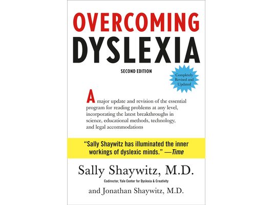 Overcoming Dyslexia: Second Edition, Completely Revised and Updated