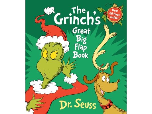 The Grinch's Great Big Flap Book: Over 60 Lift-The-Flaps Inside!