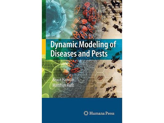 Dynamic Modeling of Diseases and Pests [With CDROM]