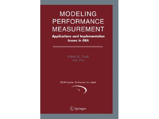 Modeling Performance Measurement: Applications and Implementation Issues in Dea