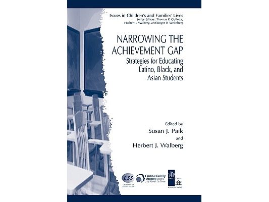 Narrowing the Achievement Gap: Strategies for Educating Latino, Black, and Asian Students