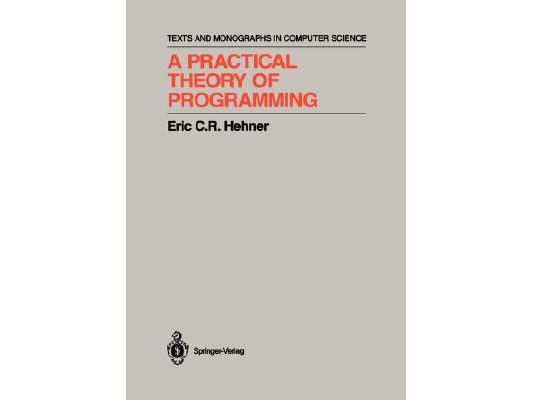 A Practical Theory of Programming