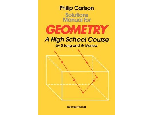 Solutions Manual for Geometry: A High School Course