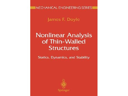Nonlinear Analysis of Thin-Walled Structures: Statics, Dynamics, and Stability