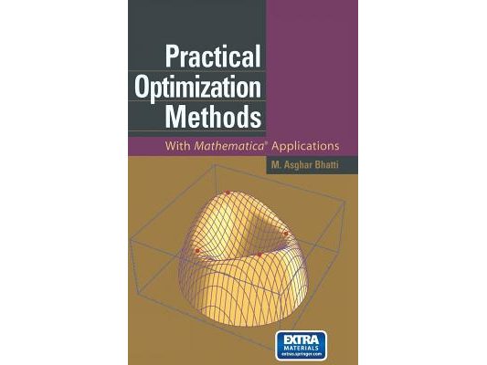 Practical Optimization Methods: With Mathematica(r) Applications [With CDROM]