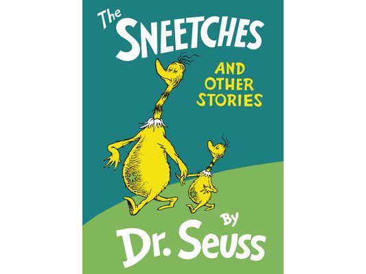 The Sneetches: And Other Stories