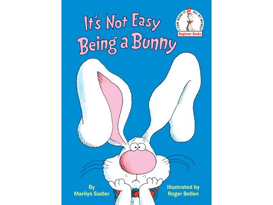 It's Not Easy Being a Bunny: A P.J. Funnybunny Book