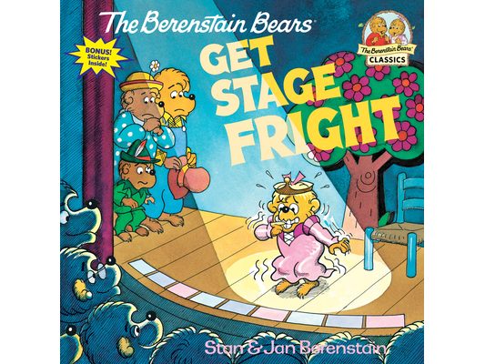 The Berenstain Bears Get Stage Fright