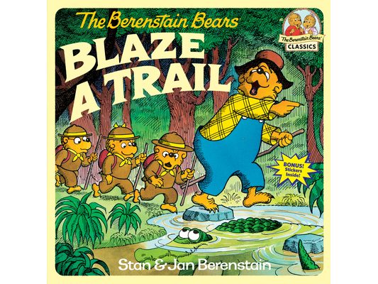 The Berenstain Bears Blaze a Trail