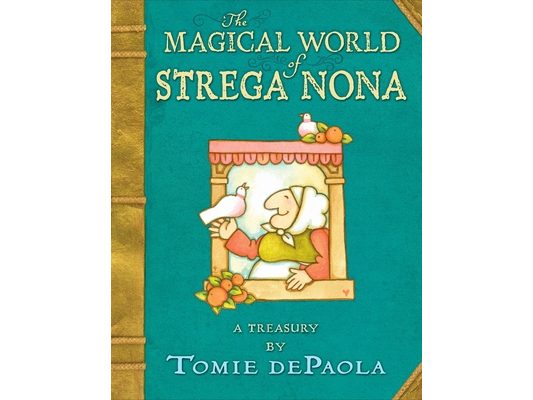 The Magical World of Strega Nona: A Treasury