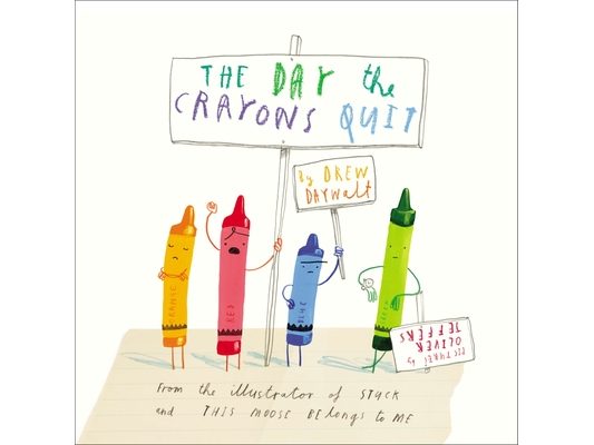 The Day the Crayons Quit