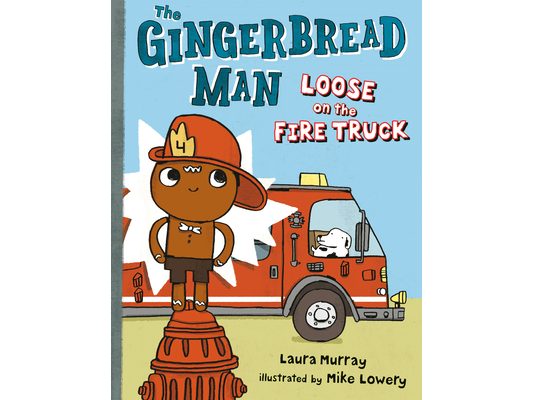 The Gingerbread Man Loose on the Fire Truck [With Poster]