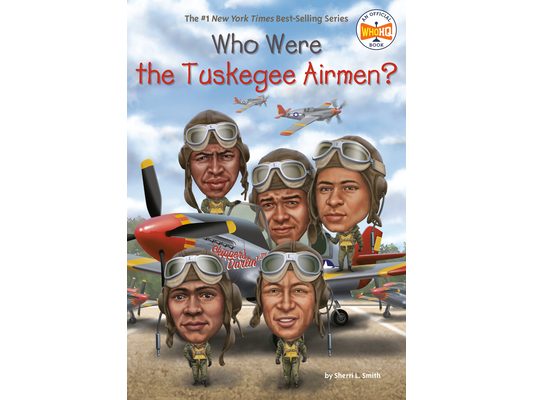 Who Were the Tuskegee Airmen?