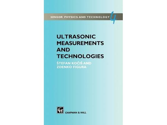 Ultrasonic Measurements and Technologies