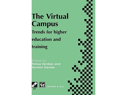 The Virtual Campus: Trends for Higher Education and Training