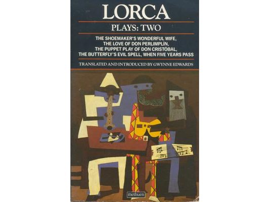 Lorca Plays: 2: Shoemaker's Wife;don Perlimplin;puppet Play of Don Christobel;butterfly's Evil Spell;when 5 Years