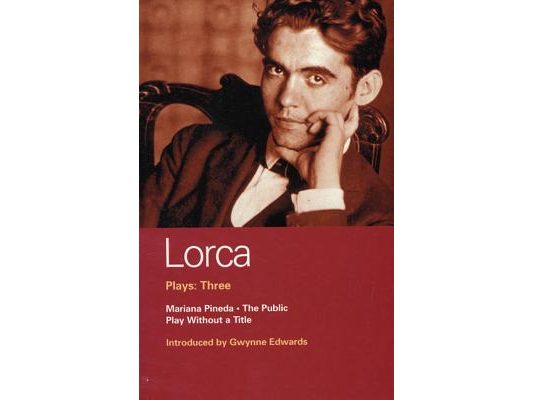 Lorca Plays: Three