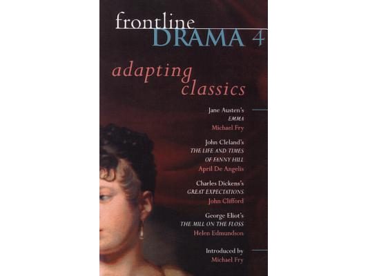 Frontline Drama 4: Emma; Great Expectations; The Mill on the Floss; The Life and Times of Fanny Hill