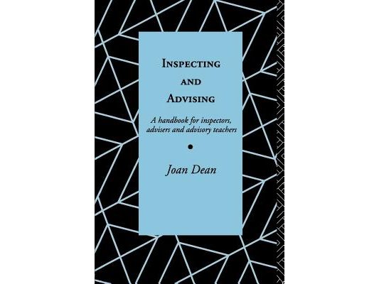 Inspecting and Advising: A Handbook for Inspectors, Advisers and Teachers