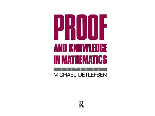 Proof and Knowledge in Mathematics