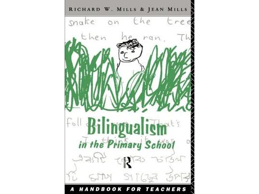 Bilingualism in the Primary School: A Handbook for Teachers