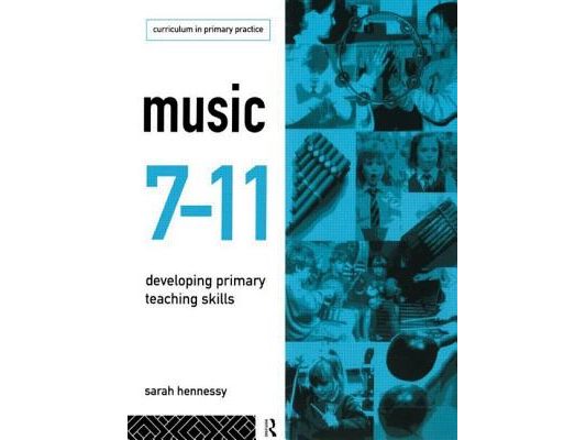 Music 7-11: Developing Primary Teaching Skills