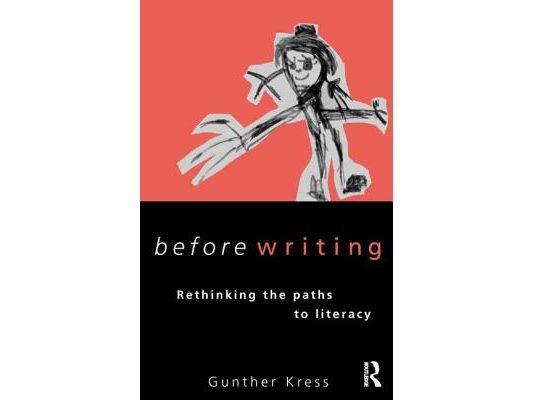 Before Writing: Rethinking the Paths to Literacy
