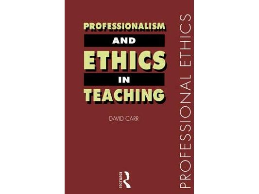 Professionalism and Ethics in Teaching
