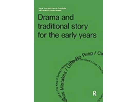 Drama and Traditional Story for the Early Years