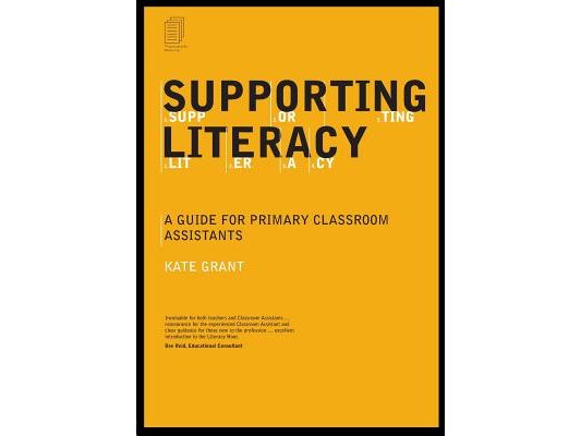 Supporting Literacy: A Guide for Primary Classroom Assistants