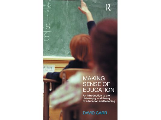 Making Sense of Education: An Introduction to the Philosophy and Theory of Education and Teaching