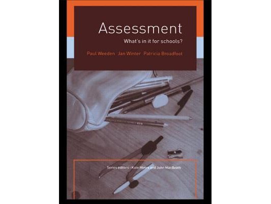 Assessment: What's In It For Schools?