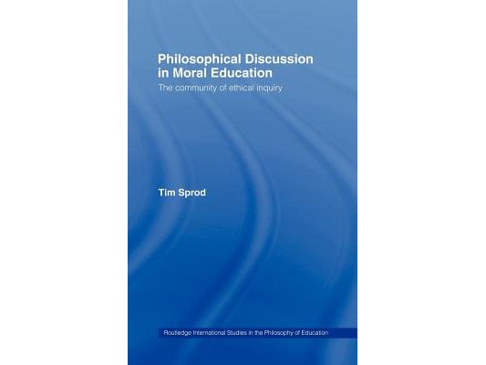 Philosophical Discussion in Moral Education: The Community of Ethical Inquiry