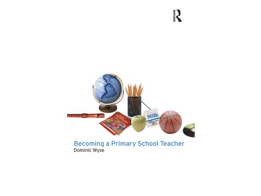 Becoming a Primary School Teacher