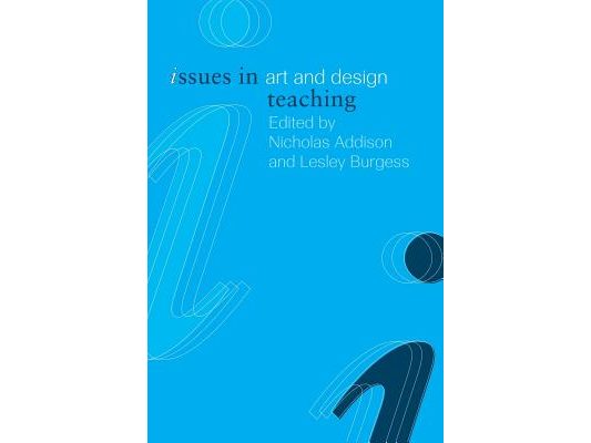 Issues in Art and Design Teaching