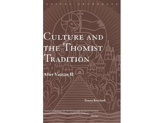 Culture and the Thomist Tradition: After Vatican II