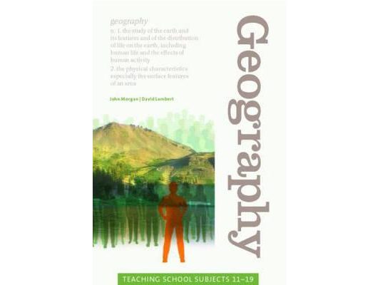 Geography: Teaching School Subjects 11-19