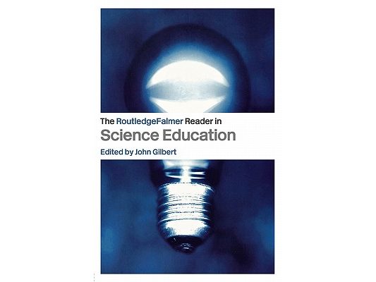 The Routledgefalmer Reader in Science Education