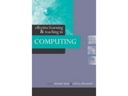 Effective Learning and Teaching in Computing